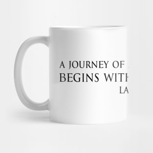 A journey of a thousand miles begins with a single step - Lao Tzu - Ancient Chinese philosopher - BLACK 千里之行始于足下 - 老子 Motivational inspirational quote series 2 Mug